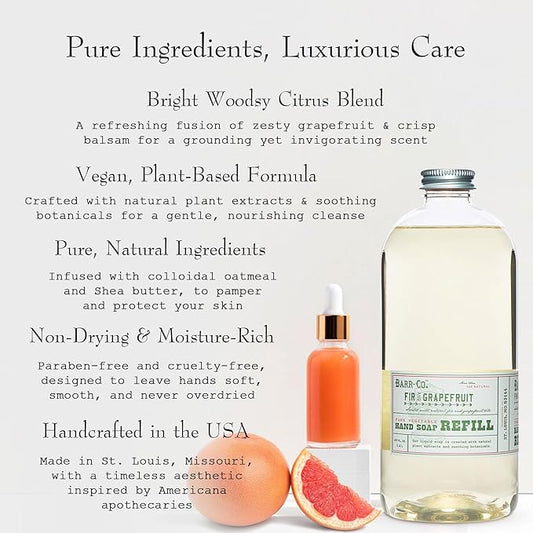BARR-CO. Hand Soap Refill – Natural Liquid Soap with Moisturizing Botanicals, Vegan & Plant-Based, Refreshing Citrus & Balsam Scent, for Kitchen & Bathroom, Fir & Grapefruit 32fl oz