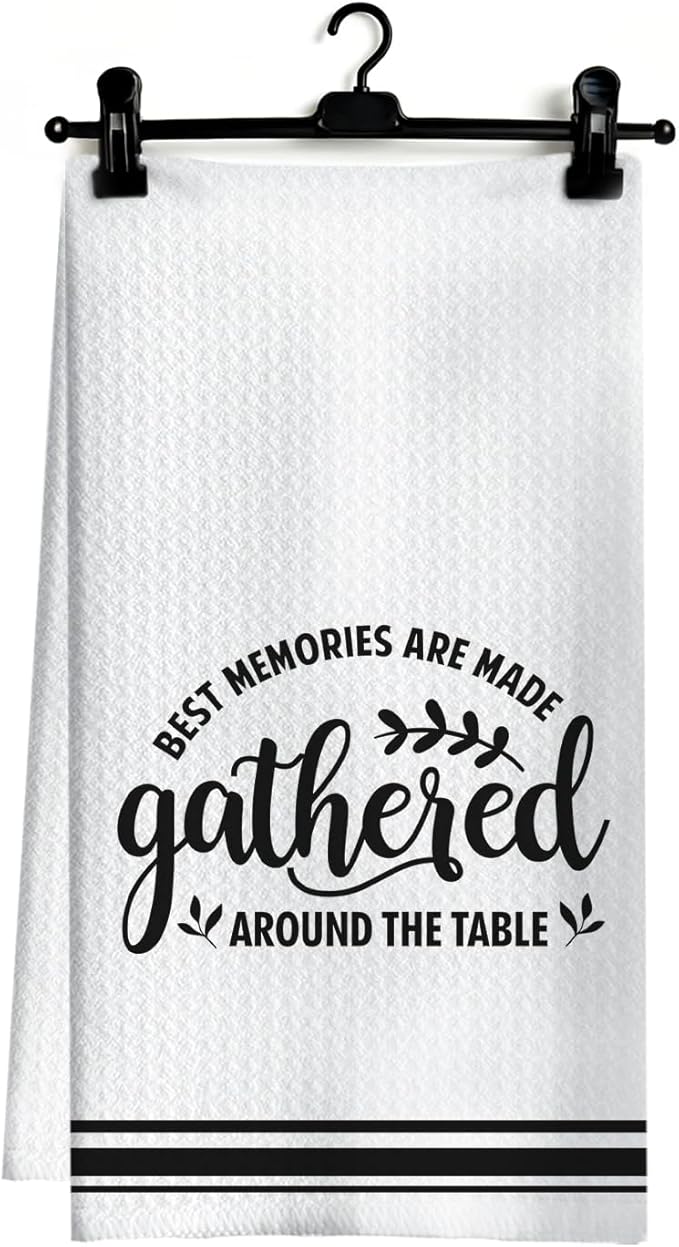 Funny Kitchen Dish Towels, Housewarming Gifts for Women Men, Best Memories are Made Gathered Around The Table Decorative Hand Tea Towels for Kitchen Dining Room, 16x24 Inch