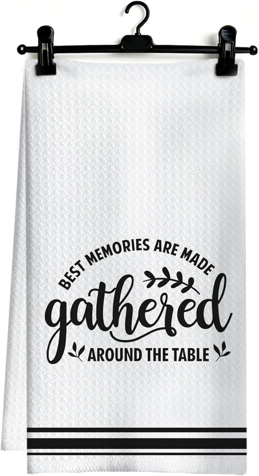 Funny Kitchen Dish Towels, Housewarming Gifts for Women Men, Best Memories are Made Gathered Around The Table Decorative Hand Tea Towels for Kitchen Dining Room, 16x24 Inch