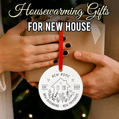 New Home Ornament 2025 - House Warming Gifts - New House Gift Ideas - New Home Christmas Ornament - Gift for New Homeowner, Couple, Women, Men - Ceramic Ornaments