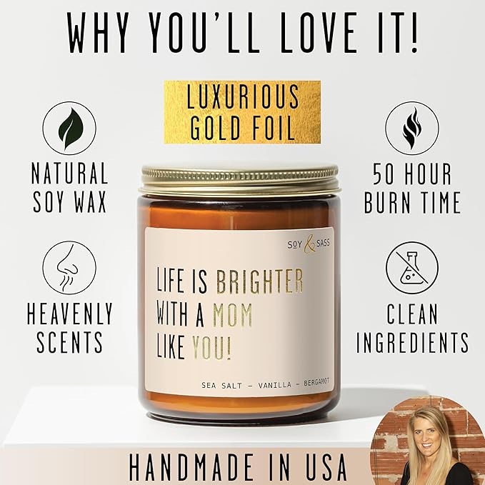 Soy and Sass 'Life is Brighter with a Mom like You' Sweet Fig & Sandalwood Jar Candle, 9 oz, 50 Hr Burn, USA Made