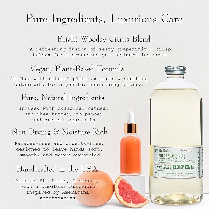 BARR-CO. Hand Soap Refill – Natural Liquid Soap with Moisturizing Botanicals, Vegan & Plant-Based, Refreshing Citrus & Balsam Scent, for Kitchen & Bathroom, Fir & Grapefruit 32fl oz
