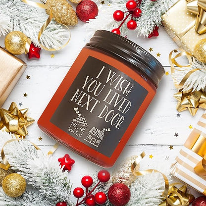 Birthday Gifts for Women Men - I Wish You Lived Next Door Candle for Her - Friendship, Housewarming Gift -Gifts for Best Friend, Girlfriend, Sister, Mom - Relaxing Natural Soy Candle for Home
